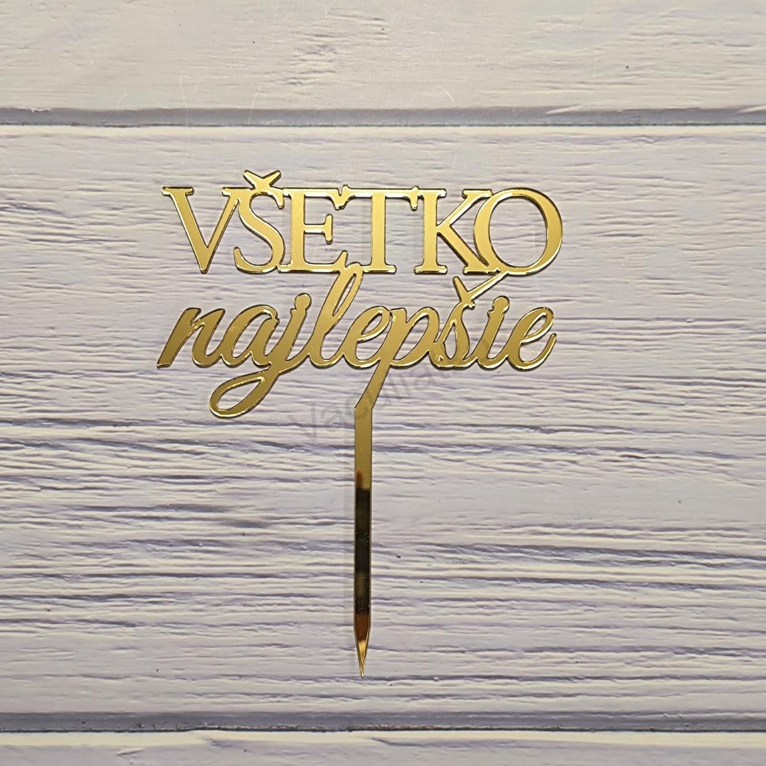Zrkadlové plexi - zápich Všetko najlepšie 14cm (v04, F-zlatá, hr.2mm)