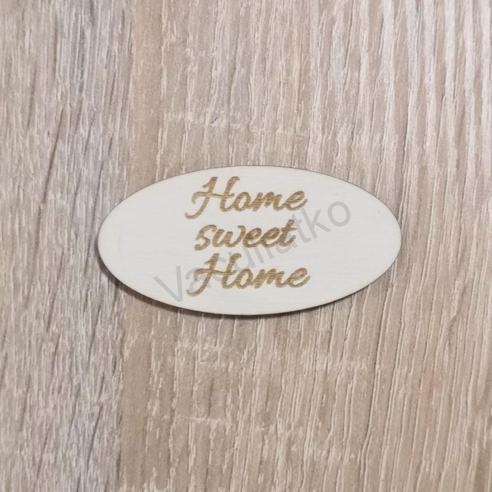 Tabuľka oválna - Home sweet Home (1) 6x3cm