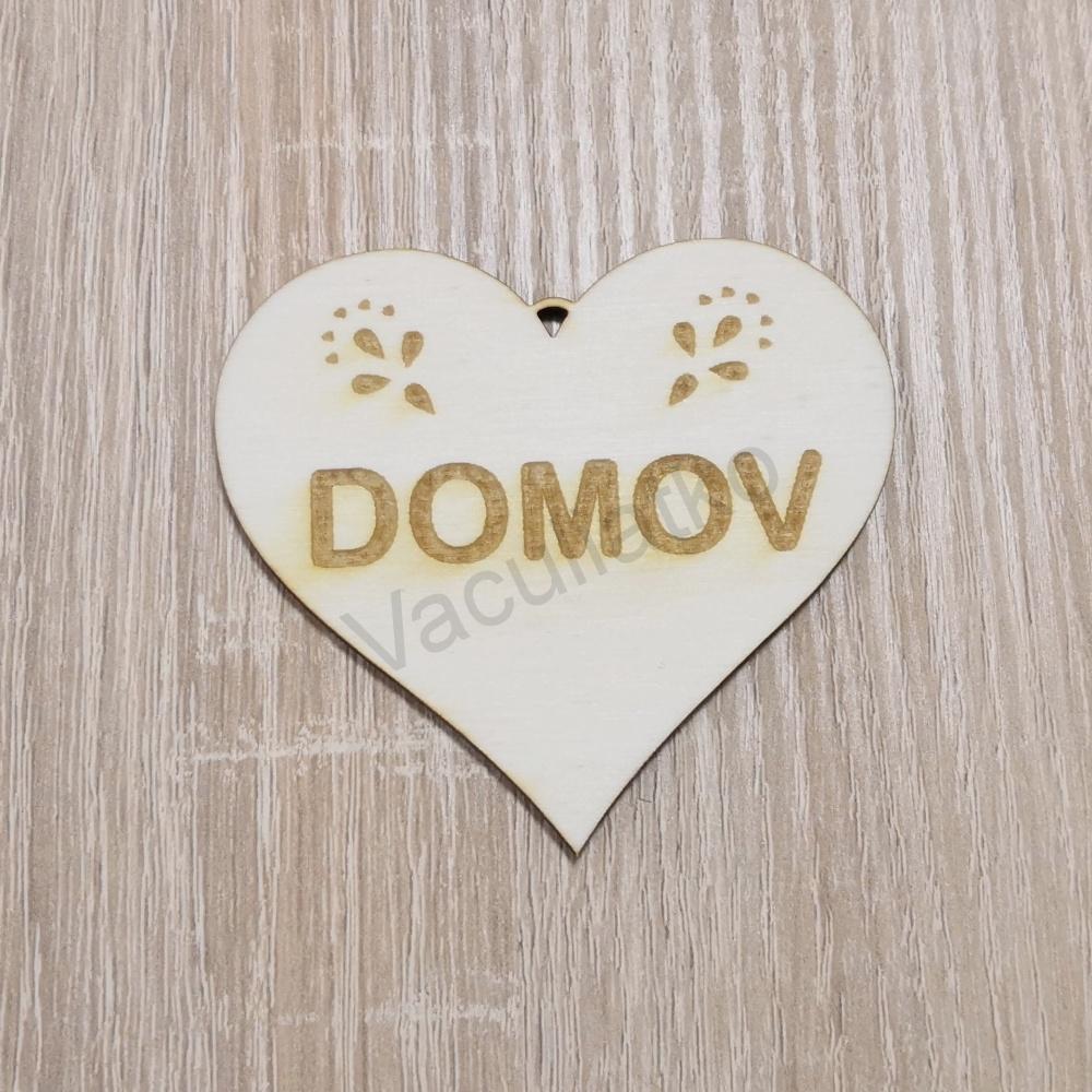 Drevený výrez - srdce zdobené 7,5cm DOMOV (gravírované)