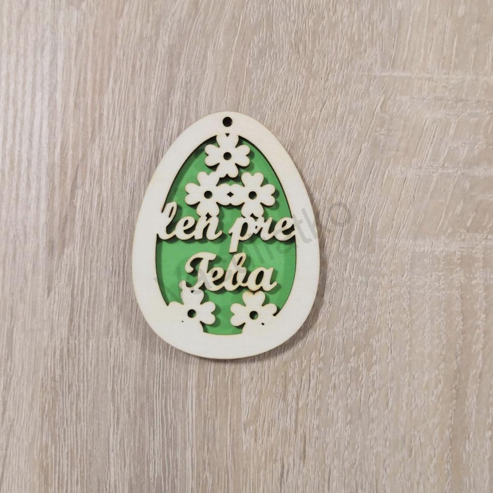 Drevená dekorácia - veľkonočné vajíčko len pre Teba (z)