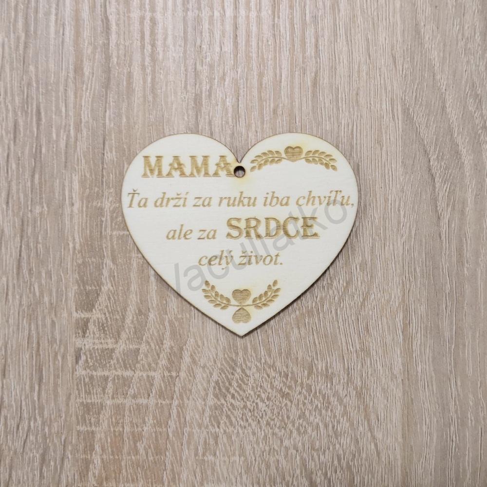 Drevená dekorácia - srdce s textom "MAMA..." 7x6cm dierka