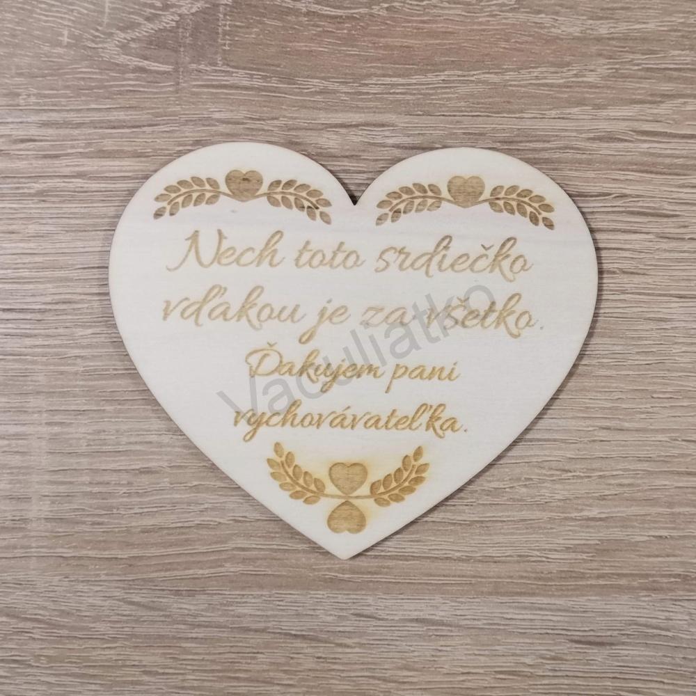 Drevená dekorácia - srdce s textom "Nech... vychovávateľka" 10x8,5cm 