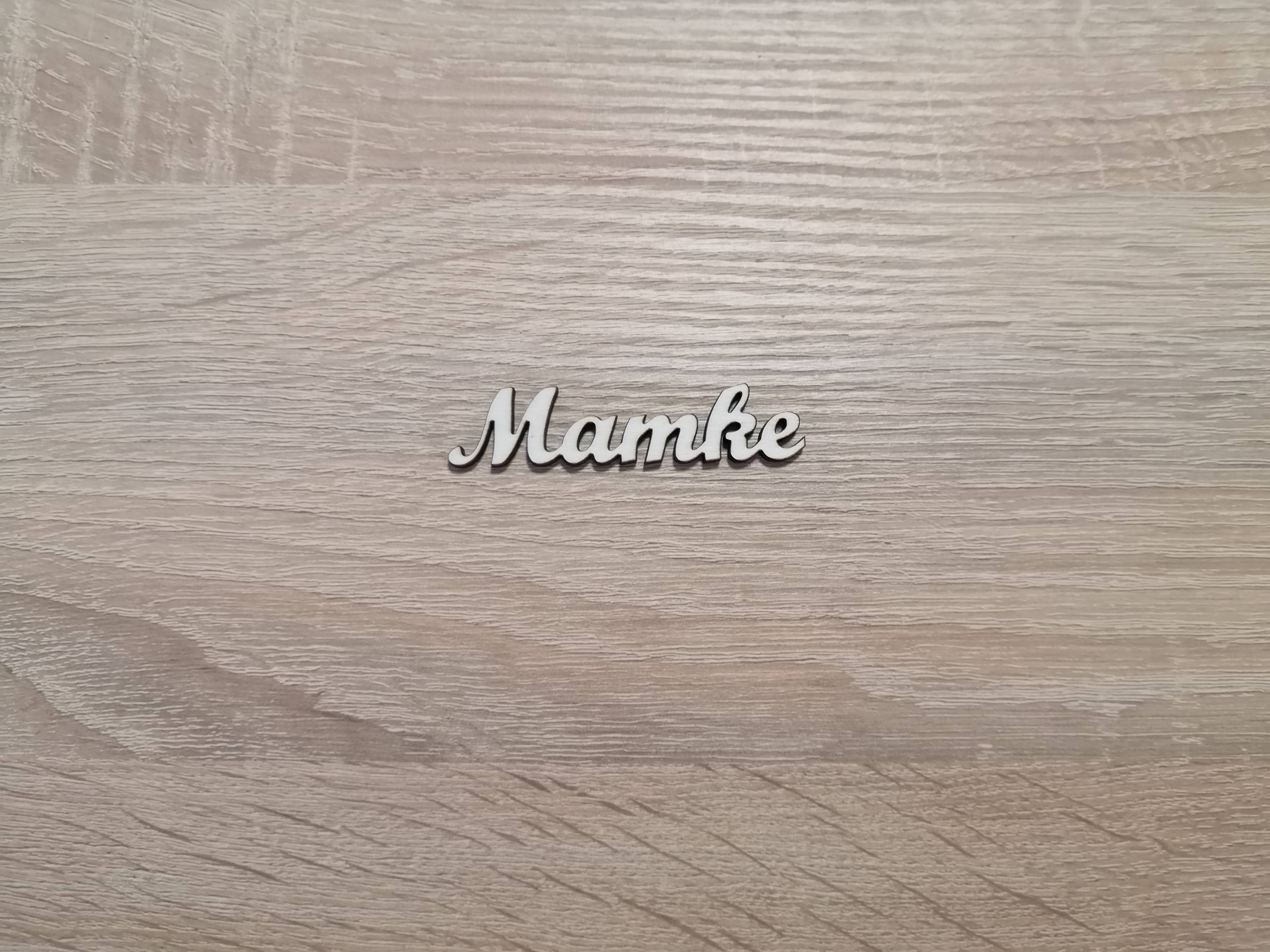 Nápis - Mamke 7x1,6cm